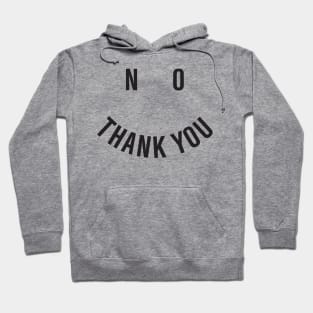 No thank you Hoodie